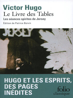 cover image of Le Livre des Tables. Les séances spirites de Jersey (édition enrichie)